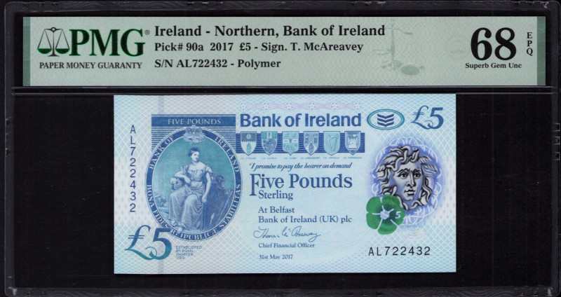 Northern Ireland, Bank of Ireland 5 Pounds 2017 P90a PMG68 EPQ Northern Ireland, Bank of Ireland 5 Pounds 2017 P90a PMG68 EPQ